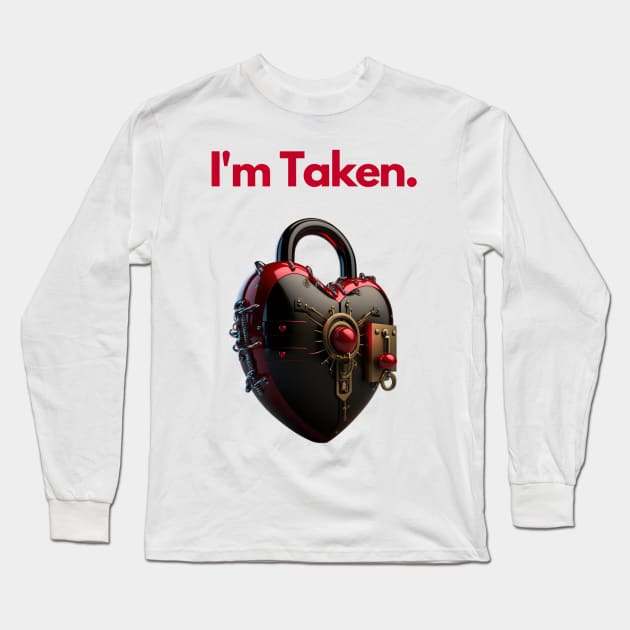 I'm Taken - Locked Heart Long Sleeve T-Shirt by Feneli Creatives
